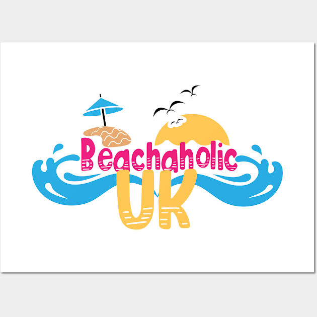 Beachaholic in UK, UK Wall Art by ArtDesignDE